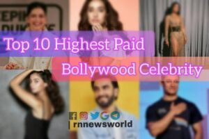 highest paid bollywood celebrity