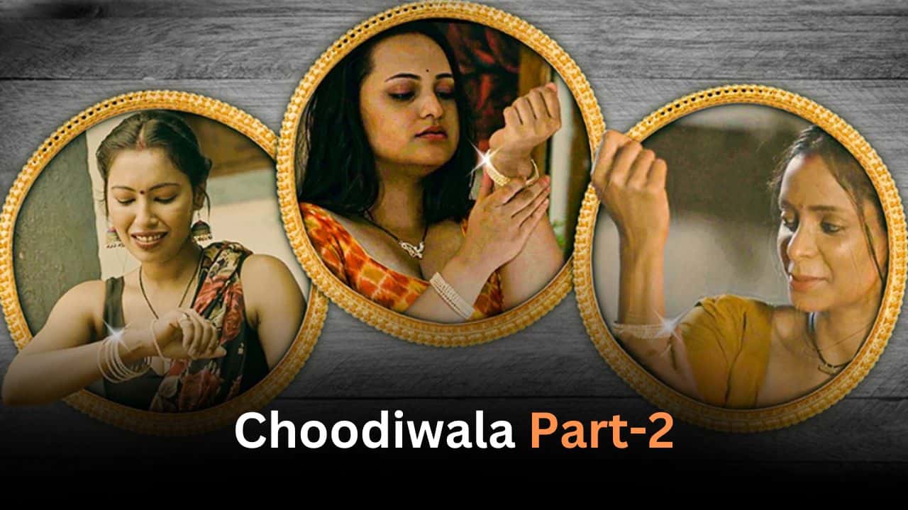 Choodiwala Ullu Web Series
