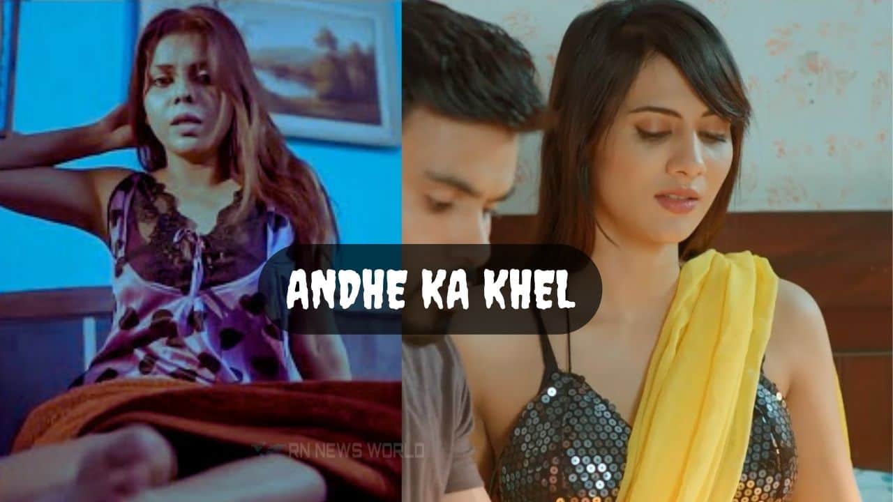 Andhe Ka Khel Web Series 2023 Part 3 On Rabbit App