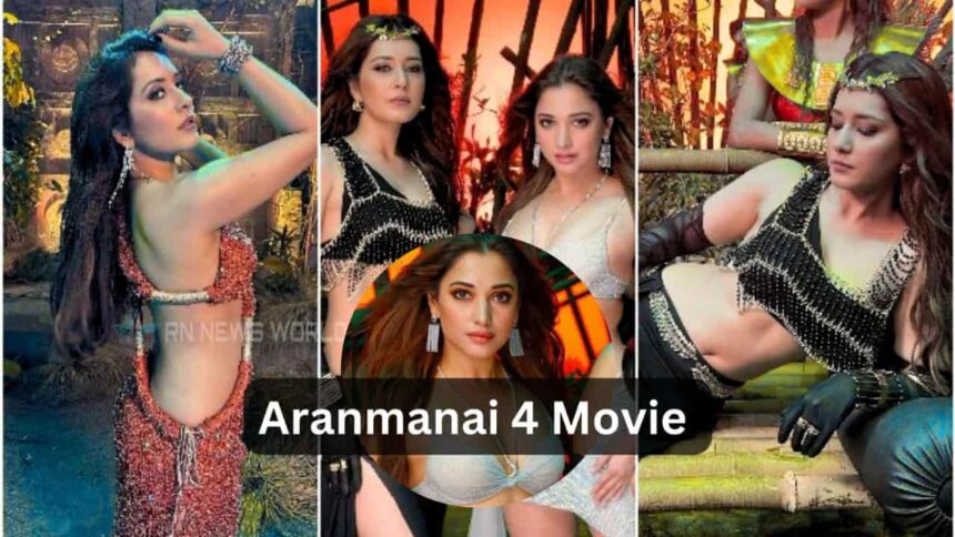 aranmanai 4 movie box office collection and ott release