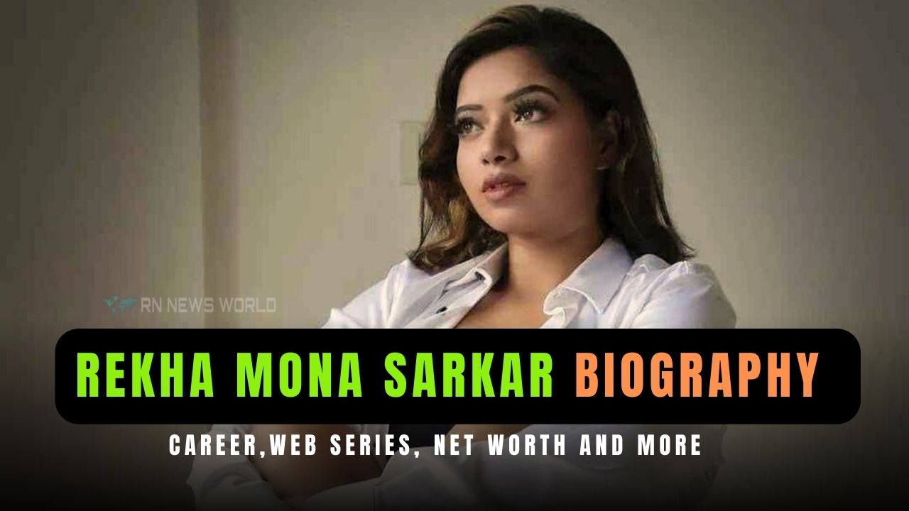 rekha mona sarkar biography career