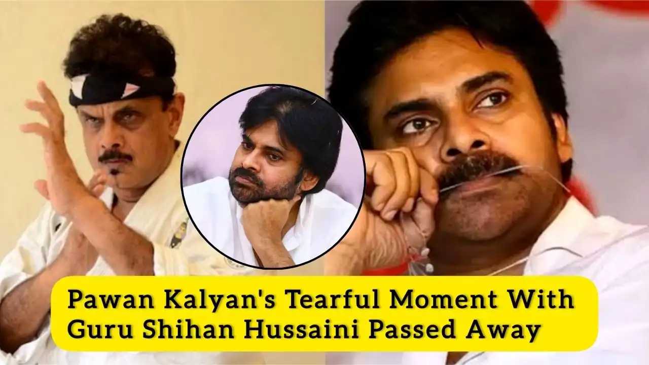 Pawan Kalyan's Tearful Moment With Guru Shihan Hussaini Passed Away