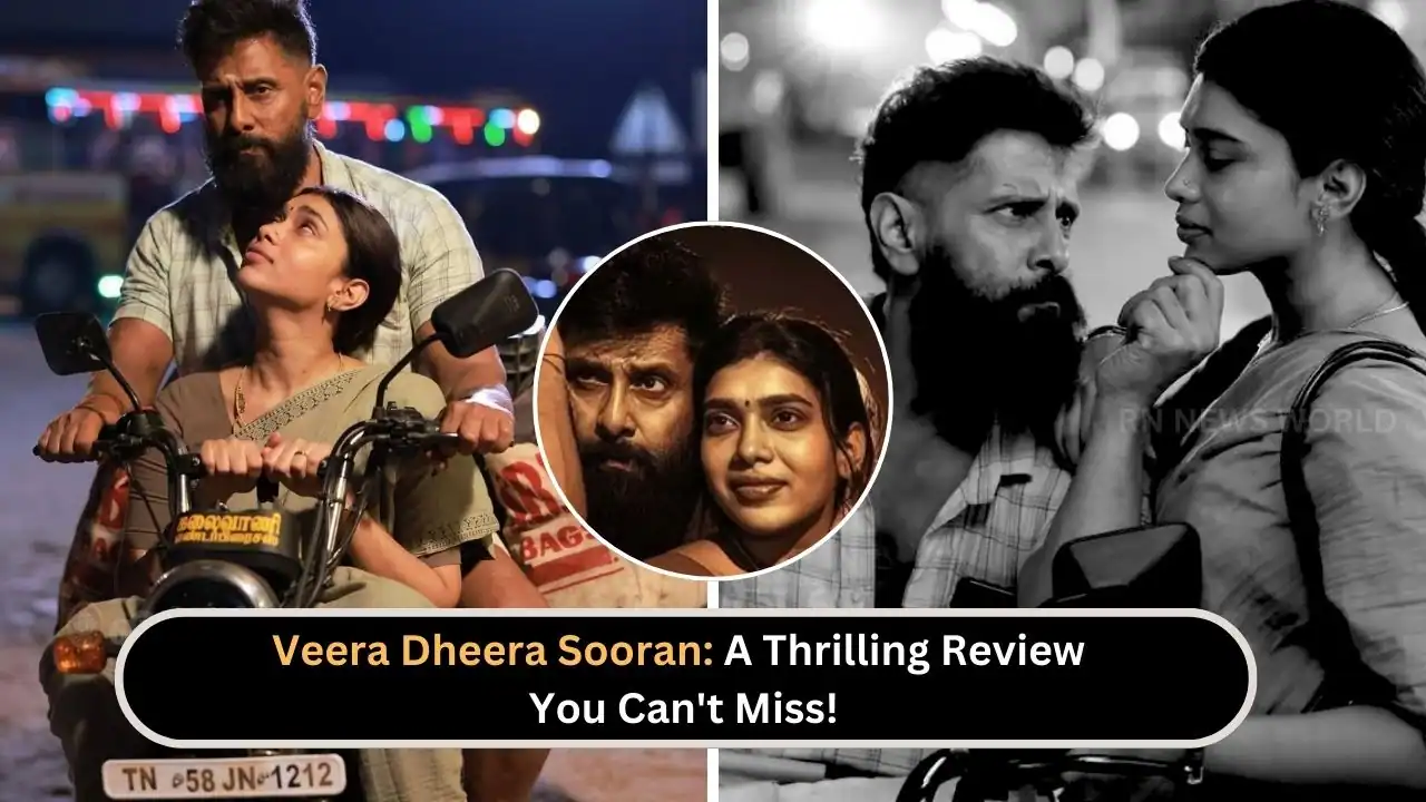 veera dheera sooran movie review